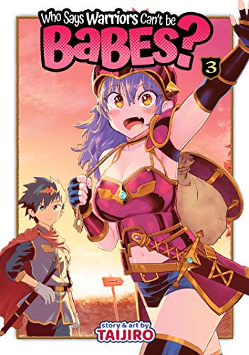 Pop Weasel Image of Who Says Warriors Can't be Babes? Vol. 03 - Manga - Image - Pop Weasel