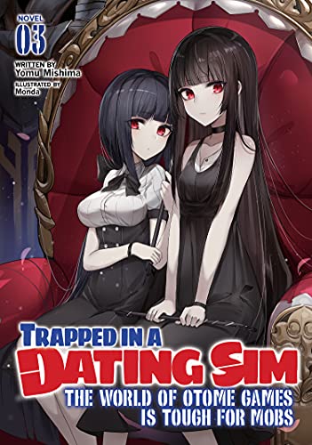 Pop Weasel Image of Trapped in a Dating Sim The World of Otome Games is Tough for Mobs (Light Novel) Vol. 3 - Manga - Image - Pop Weasel