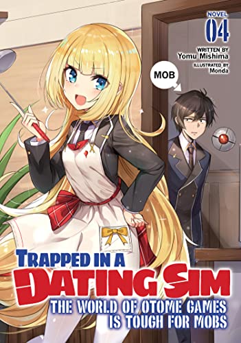 Pop Weasel Image of Trapped in a Dating Sim The World of Otome Games is Tough for Mobs (Light Novel) Vol. 4 - Manga - Image - Pop Weasel
