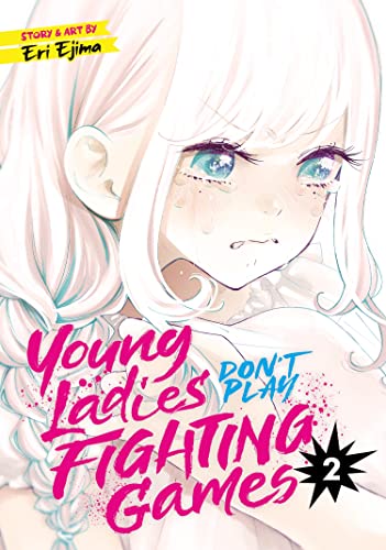 Pop Weasel Image of Young Ladies Don't Play Fighting Games Vol. 02 - Manga - Image - Pop Weasel