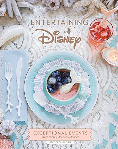 Pop Weasel Image of Entertaining with Disney: Exceptional Events From Mickey Mouse to Moana! - Books - Image - Pop Weasel