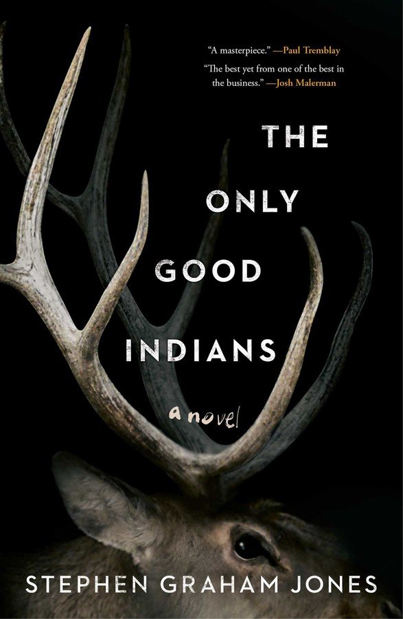 Pop Weasel Image of The Only Good Indians - Books - Image - Pop Weasel