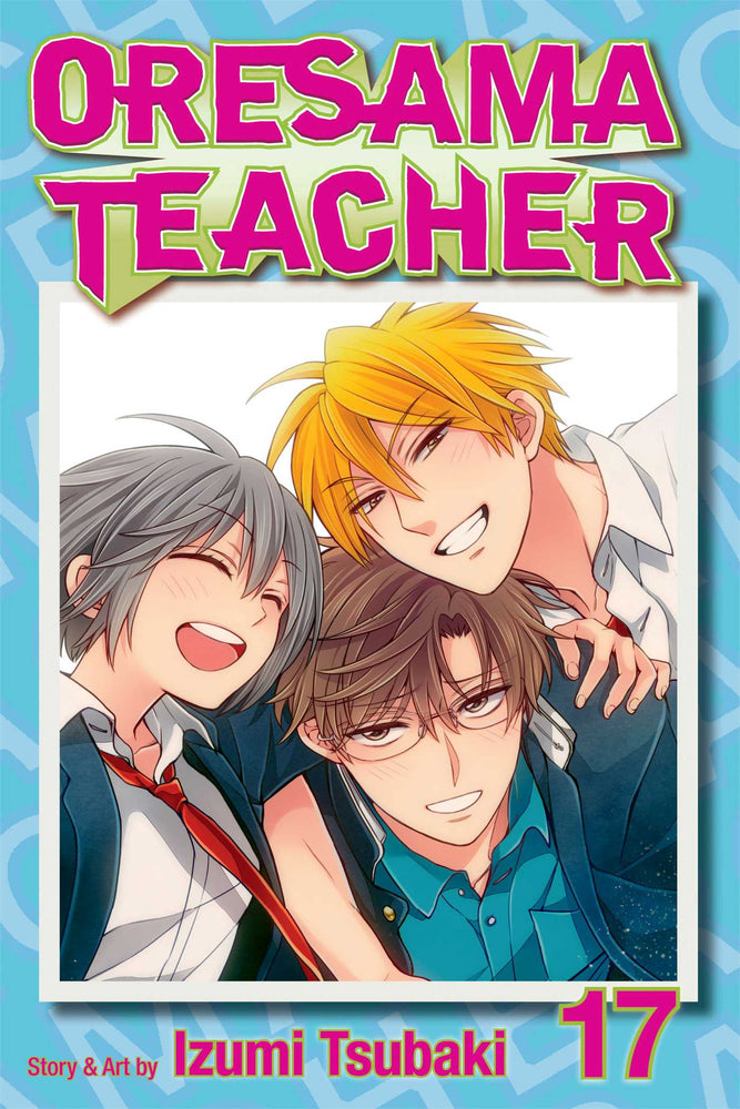 Oresama Teacher, Vol. 17 - Manga - Image - Pop Weasel