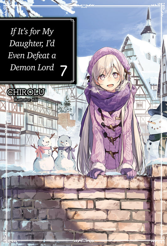 Pop Weasel Image of If It's for My Daughter, I'd Even Defeat a Demon Lord: Vol. 07