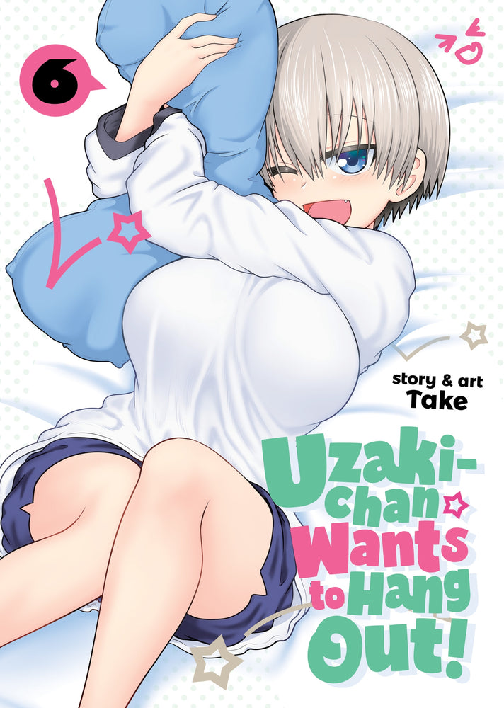 Pop Weasel Image of Uzaki-chan Wants to Hang Out! Vol. 06 - Manga - Image - Pop Weasel